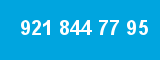 921 844 77 95